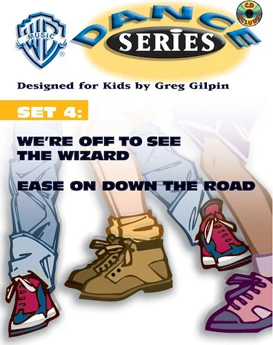 WB Dance Series, Set 4: We're Off to See the Wizard / Ease on Down the Road