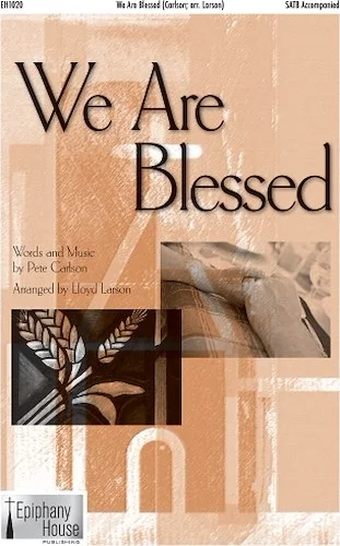 We Are Blessed