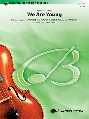 We Are Young: As recorded by fun.