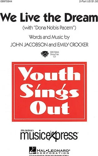 We Live the Dream (with "Dona Nobis Pacem") - 2-Part