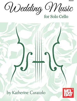 Wedding Music for Solo Cello