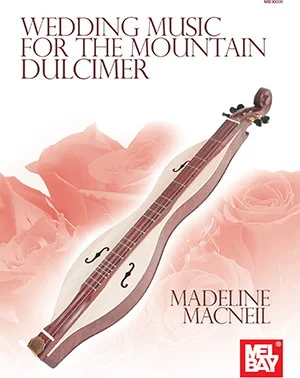 Wedding Music for the Mountain Dulcimer