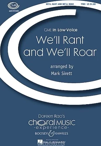 We'll Rant and We'll Roar - CME In Low Voice