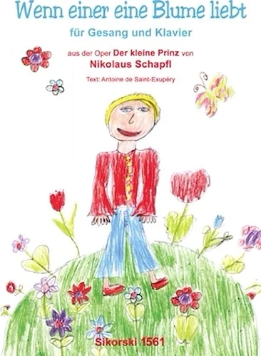 Wenn einer eine Blume liebt - aus der Oper Der kleine Prinz