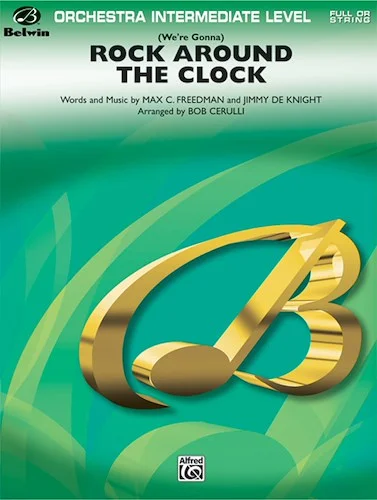 (We're Gonna) Rock Around the Clock