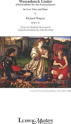 Wesendonck Lieder (Fuenf Gedichte fuer eine Frauenstimme), WWV 91 (low voice)<br>