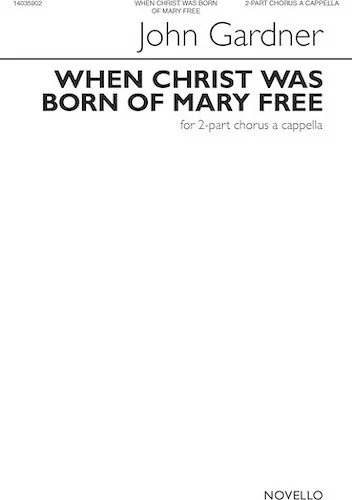 When Christ Was Born of Mary Free