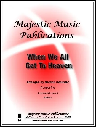 When We All Get to Heaven