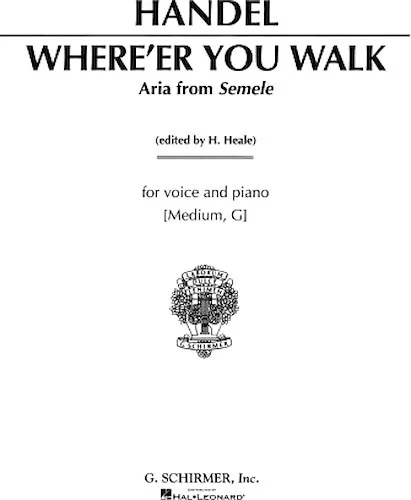 Where E'er You Walk (from Semele)