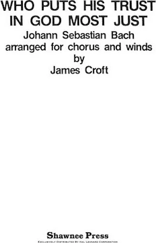 Who Puts His Trust in God Most Just