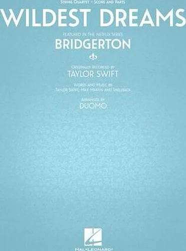 Wildest Dreams - featured in the Netflix series Bridgerton - for String Quartet