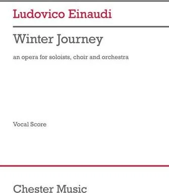 Winter Journey (Vocal Score) - Opera for Soloists, Choir and Orchestra