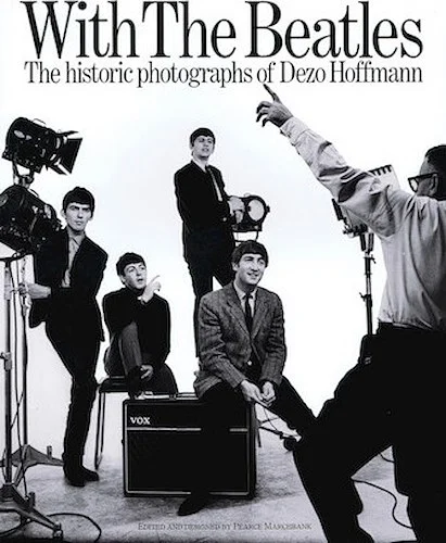 With The Beatles - The Historic Photographs of Dezo Hoffman