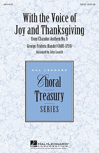 With the Voice of Joy and Thanksgiving - from Chandos Anthem No. 6