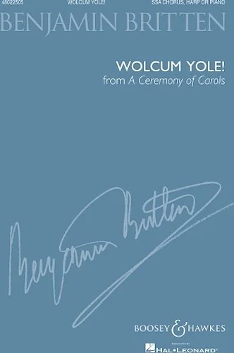 Wolcum Yole (from A Ceremony of Carols)