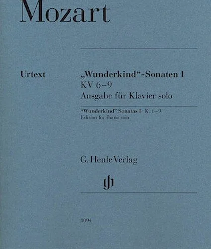 Wolfgang Amadeus Mozart - "Wunderkind" Sonatas, Volume 1, K. 6-9 - Edition for Piano Solo