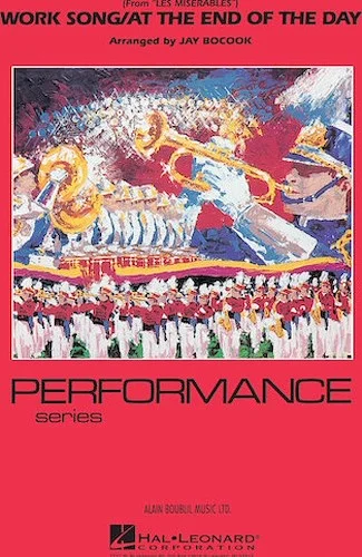 Work Song/At the End of the Day (from Les Miserables)