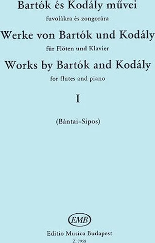 Works by Bartok and Kodaly - Volume 1 - for flute(s) and piano