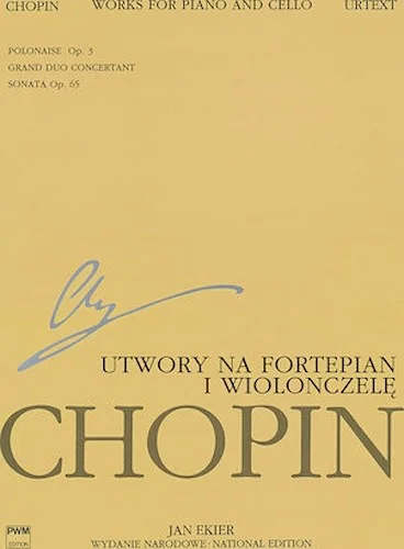 Works for Piano and Cello - Chopin National Edition 23A, Vol. XVI