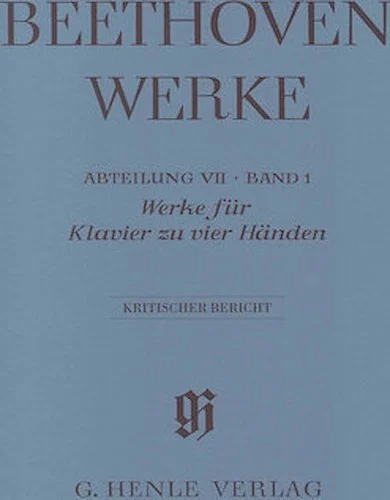 Works for Piano Four-Hands - Beethoven Complete Edition, Abteilung VII, Vol. 1