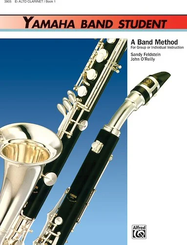Yamaha Band Student, Book 1: A Band Method for Group or Individual Instruction