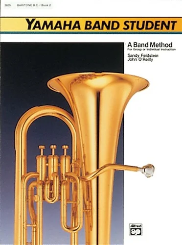 Yamaha Band Student, Book 2: A Band Method for Group or Individual Instruction