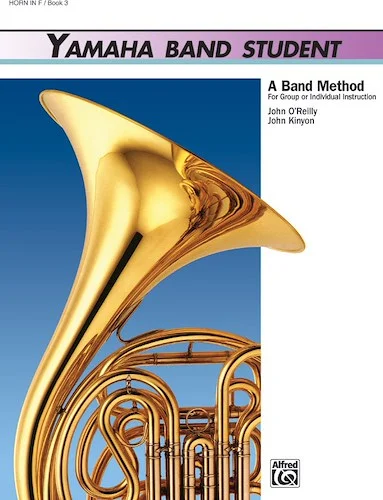 Yamaha Band Student, Book 3: A Band Method for Group or Individual Instruction