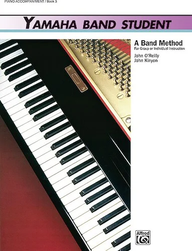 Yamaha Band Student, Book 3: A Band Method for Group or Individual Instruction