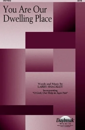 You Are Our Dwelling Place