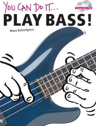 You Can Do It: Play Bass!