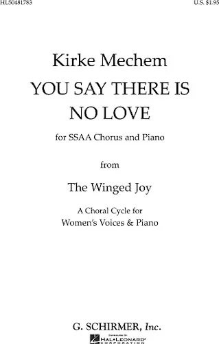 You Say There Is No Love - From the Winged Joy