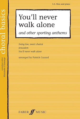 You'll Never Walk Alone: And Other Sporting Anthems