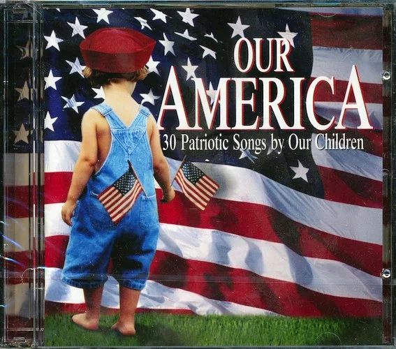Young American All Stars - Our America: 30 Patriotic Songs By Our Children (30 tracks) (2xCD)
