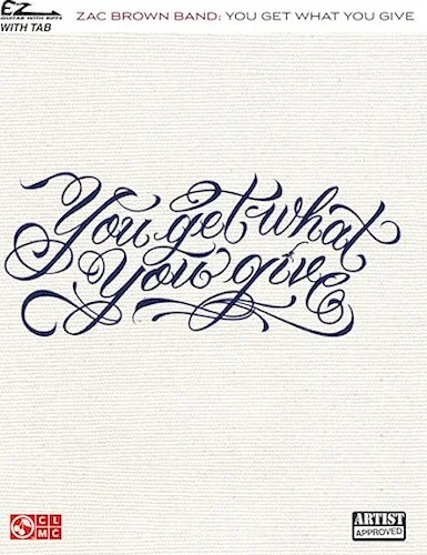 Zac Brown Band - You Get What You Give