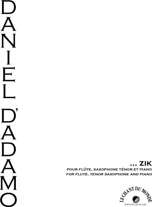 ...zik (Score and Parts) - for Flute, Tenor Saxophone and Piano