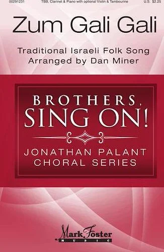 Zum Gali Gali - Brothers, Sing On! - Jonathan Palant Choral Series