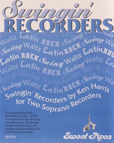 Swingin' Recorders, by Ken Harris