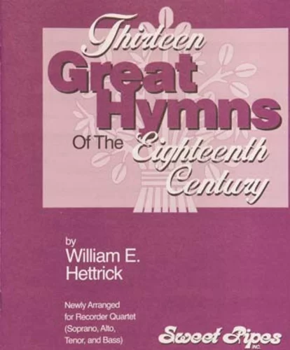 Thirteen Great Hymns of the 18th Century