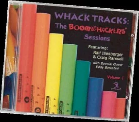 Whack Tracks - The Boomwhacker Sessions